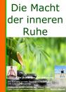 Die Macht der inneren Ruhe! Ratgeber | eBook